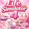 Life Simulator 4