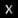 X